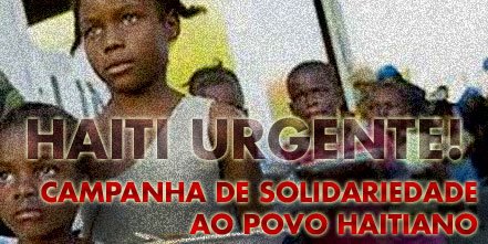 CONLUTAS LANÇA CAMPANHA DE SOLIDARIEDADE AO POVO DO HAITI.